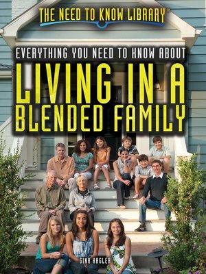 cover image of Everything You Need to Know About Living in a Blended Family